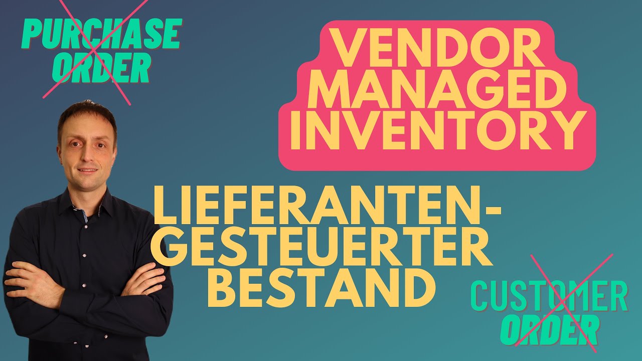 Mehr über den Artikel erfahren Lieferantengesteuerter Bestand | Vendor Managed Inventory – Supply Chain Manager erklärt
