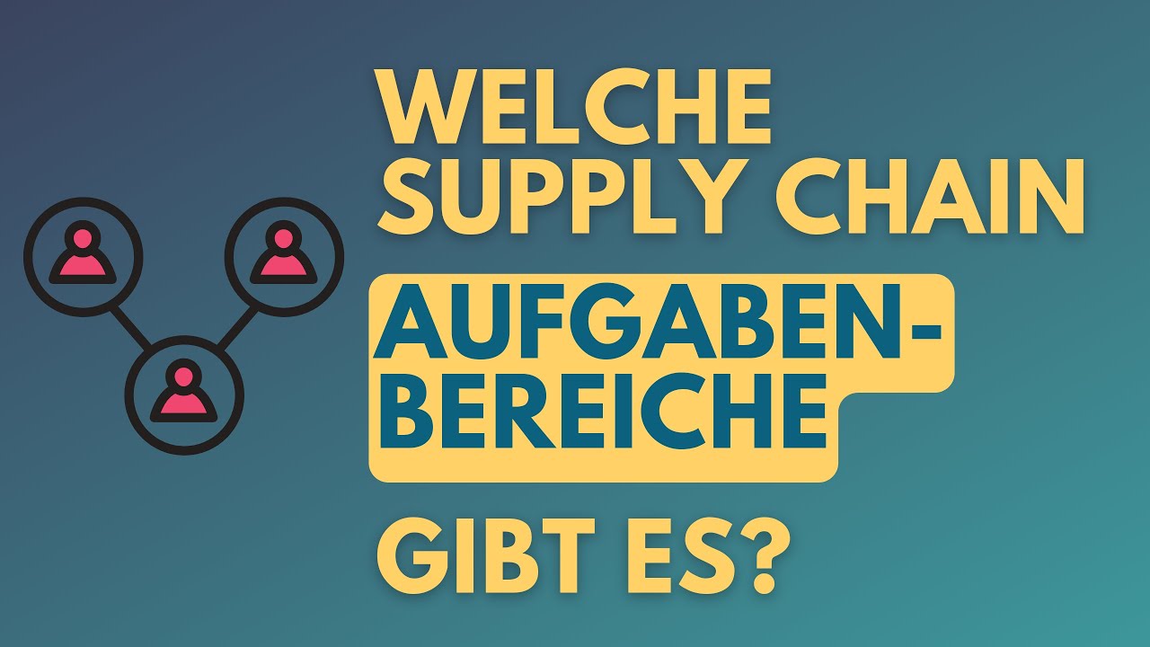 Mehr über den Artikel erfahren Welche Supply Chain Funktionen/Bereiche gibt es? – einfach erklärt